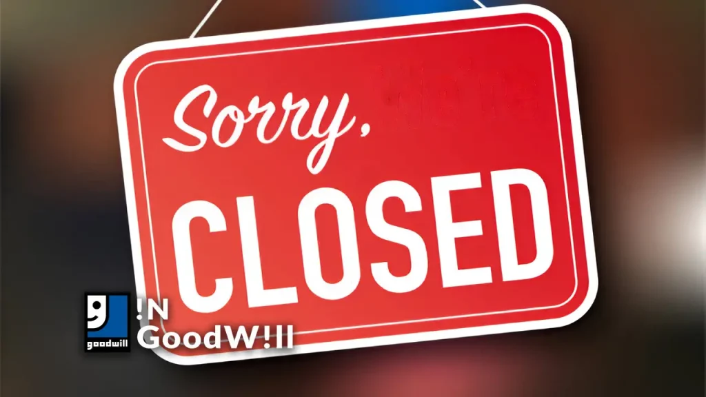 Holiday Is Goodwill Closed?