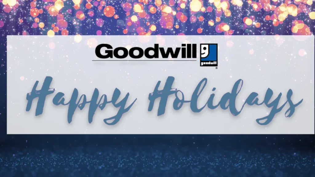 Holiday Hours of Goodwill 