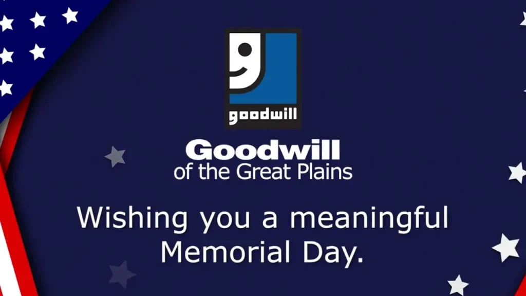 Is Goodwill open on Memorial Day?